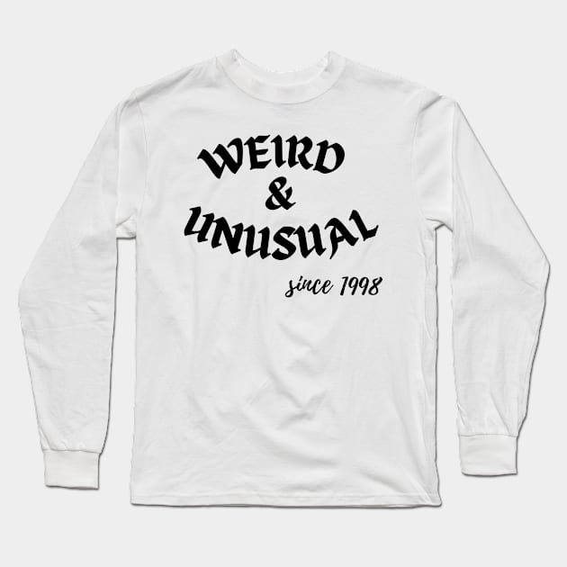 Weird and Unusual since 1998 - Black Long Sleeve T-Shirt by Kahytal